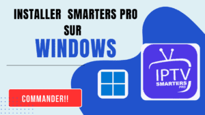 CODE IPTV FR AVEC SMARTERS PRO SUR WINDOWS